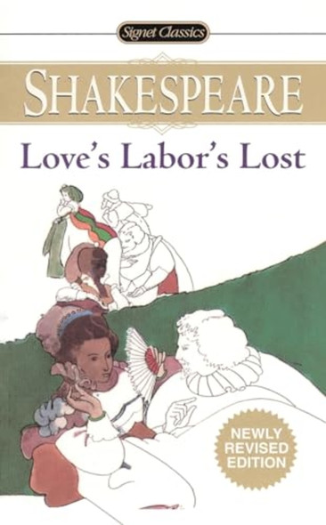 Love's Labor's Lost (Signet Classic Shakespeare Series)