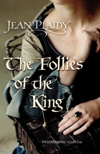 The Follies of the King (Plantaganets 8)