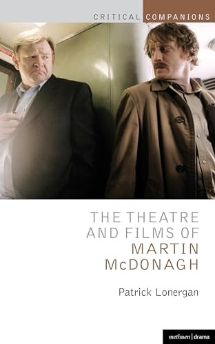 The Theatre and Films of Martin McDonagh