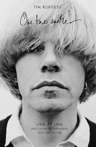 One Two Another: Line By Line: Lyrics from The Charlatans, Solo and Beyond