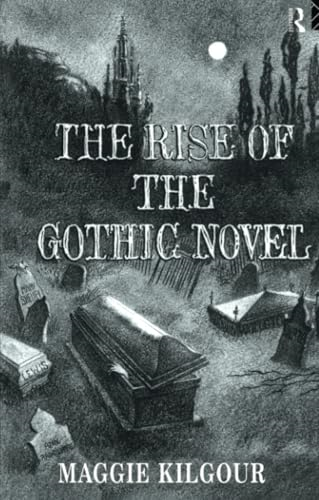 The Rise of the Gothic Novel
