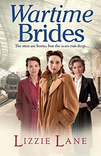Wartime Brides: A gripping historical saga from bestseller Lizzie Lane (Wives and Lovers)