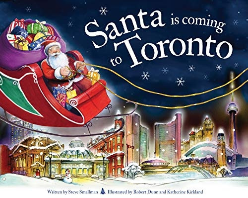 Santa is Coming to Toronto (Santa is Coming)