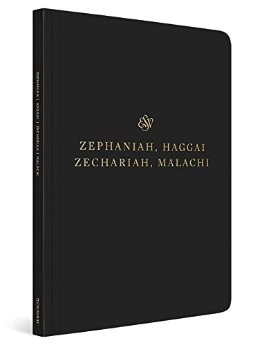 ESV Scripture Journal: Zephaniah, Haggai, Zechariah, and Malachi