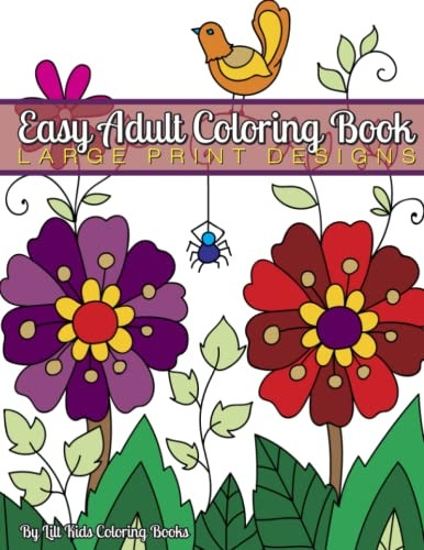 Easy Adult Coloring Book: Large Print Designs