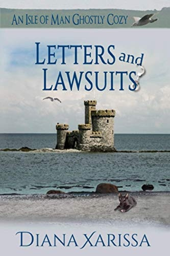 Letters and Lawsuits (Isle of Man Ghostly Cozy)