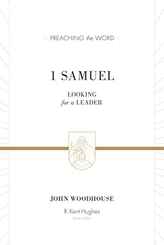 1 Samuel (Preaching the Word)
