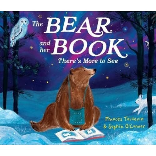 The Bear and Her Book: There's More To See (The Bear and Her Book)