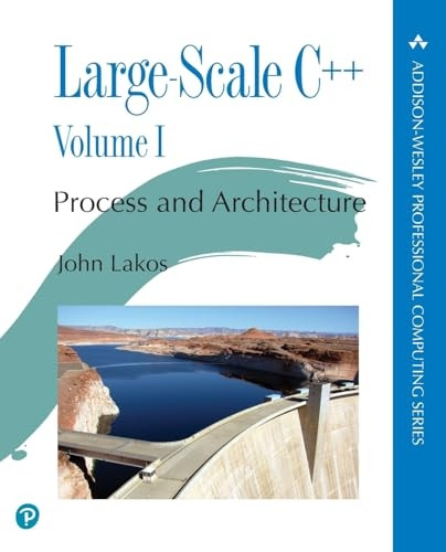 Large-Scale C++ Volume I: Process and Architecture