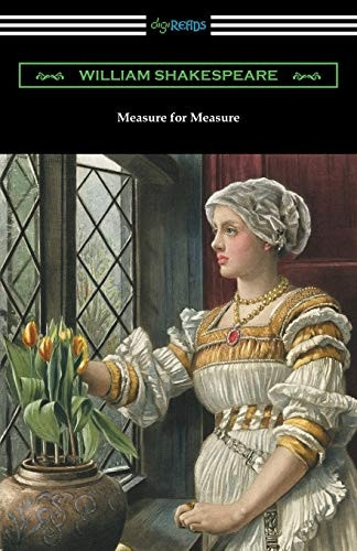 Measure for Measure:  - (Annotated by Henry N.  - Hudson with an Introduction -  by Charles Harold Herford)