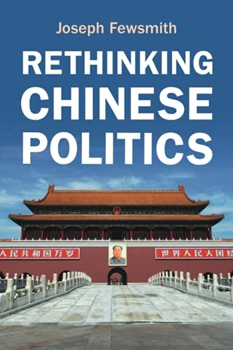 Rethinking Chinese Politics