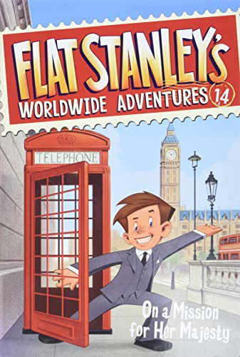 Flat Stanley's Worldwide Adventures #14: On a Mission for Her Majesty (Flat Stanley's Worldwide Adventures)