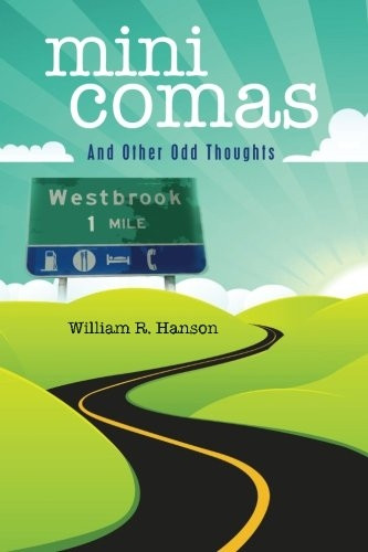 mini comas: and other odd thoughts