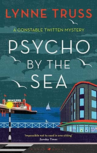 Psycho by the Sea (A Constable Twitten Mystery)