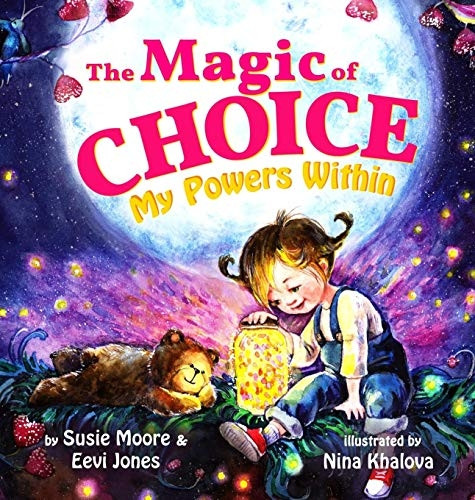 The Magic Of Choice: My  - Powers Within