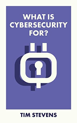 What Is Cybersecurity For? (What Is It For?)