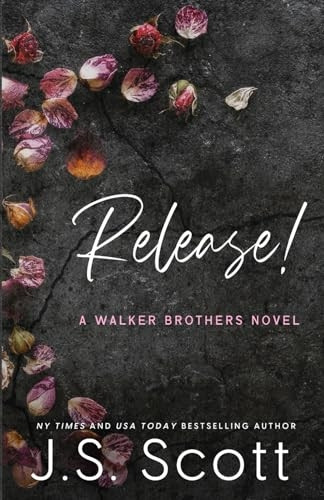 Release!: A Walker Brothers Novel (The Walker Brothers)