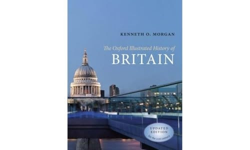 The Oxford Illustrated History of Britain (Oxford Illustrated Histories)