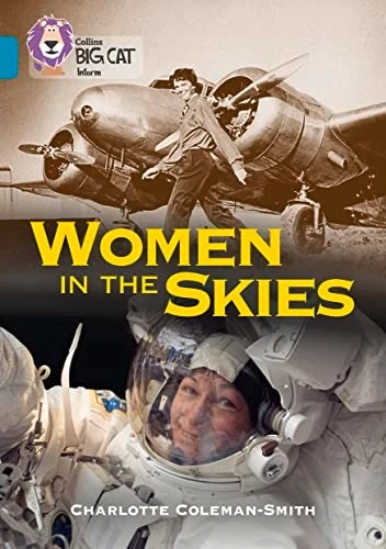 Women in the Skies: Band 13/Topaz (Collins Big Cat) (Collins Big Cat)