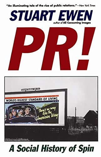 PR!: A Social History of Spin