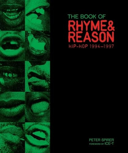 The Book of Rhyme & Reason: Hip-Hop 1994-1997: Photographs by Peter Spirer