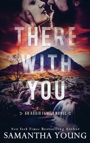 There With You (The Adair  - Family Series #2) (Adair  - Family The)