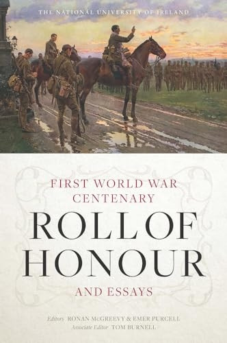The National University of  Ireland First World War  Centenary Roll of Honour  and Essays