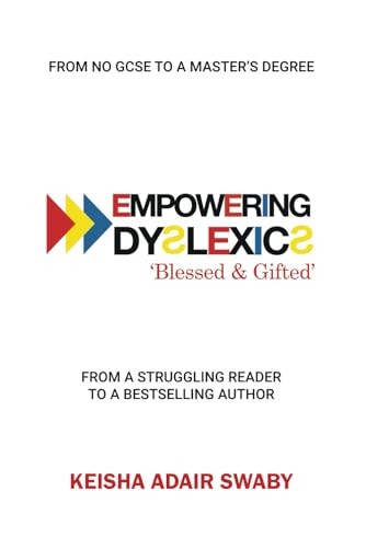 Empowering Dyslexics: Blessed & Gifted