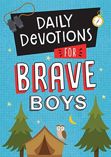 Daily Devotions for Brave Boys (Brave Boys)