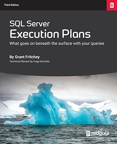 SQL Server Execution Plans: -  Third Edition