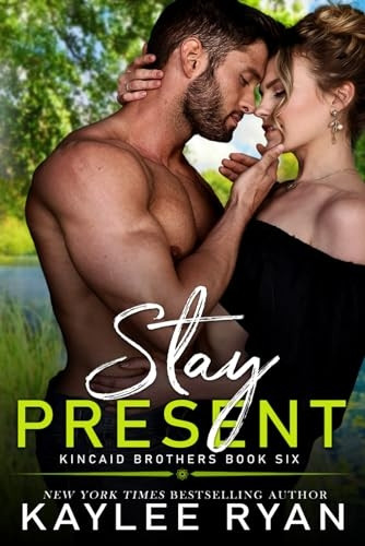 Stay Present (Kincaid Brothers The)
