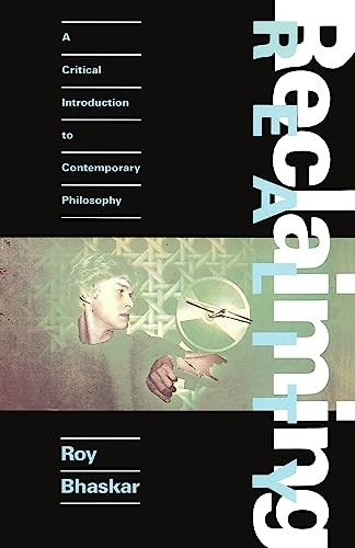 Reclaiming Reality: Critical Introduction to Contemporary Philosophy