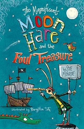 The Magnificent Moon Hare and the Foul Treasure (The Magnificent Moon Hare)
