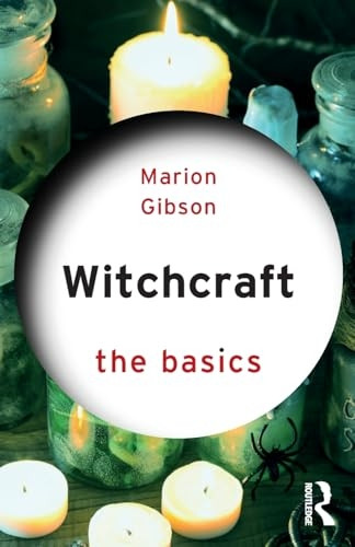 Witchcraft: The Basics (The Basics)