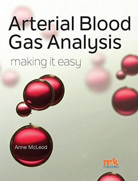 Arterial Blood Gas Analysis - Making it easy