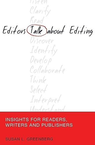 Editors Talk About Editing: Insights for Readers, Writers and Publishers (Mass Communication & Journalism)