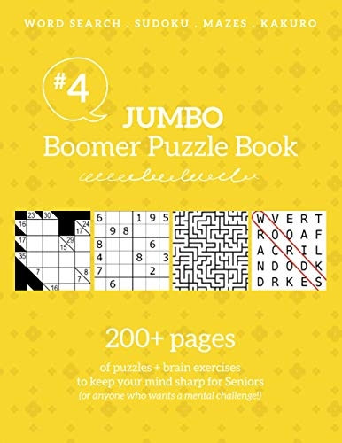 Jumbo Boomer Puzzle Book #4: 200+ pages of puzzles & brain exercises to keep your mind sharp for Seniors: 200+ pages of puzzles & brain exercises to keep your mind sharp for Seniors