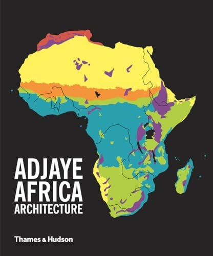 Adjaye -À Africa -À Architecture: A Photographic Survey of Metropolitan Architecture