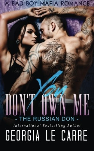 You Don't Own Me: The Russian Don