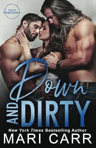 Down and Dirty (Italian Stallions)