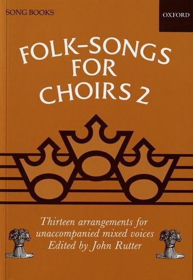 Folk-Songs for Choirs 2 (. . . for Choirs Collections)
