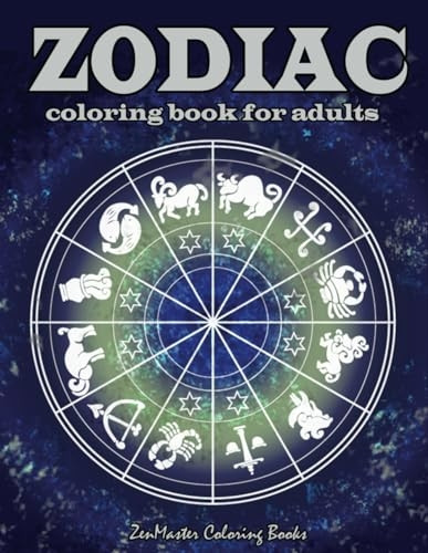 Zodiac Adult Coloring Book: Coloring Book For Adults Zodiac Signs With Relaxing Designs (Coloring Books for Grownups)