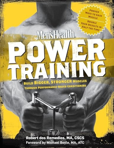 MEN'S HEALTH Power Training: Performance-Based Conditioning for Total body Strength