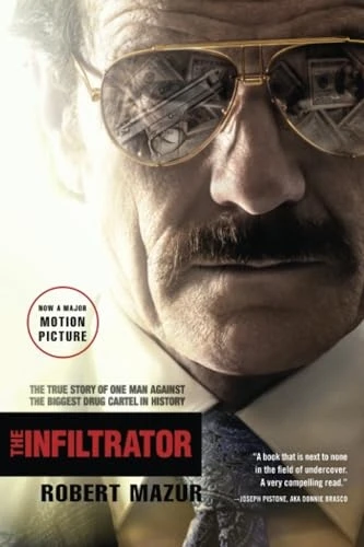 The Infiltrator: The True Story of One Man Against the Biggest Drug Cartel in History
