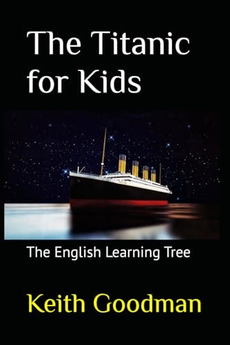 The Titanic for Kids: The  - English Learning Tree
