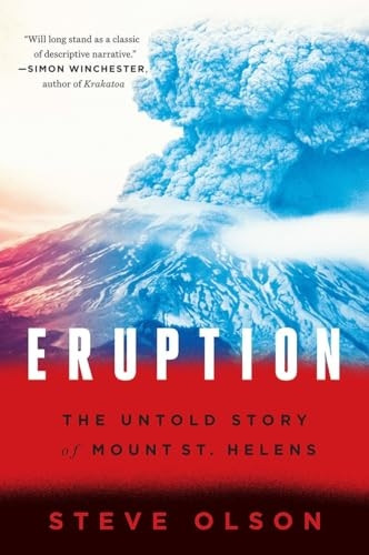 Eruption: The Untold Story ofMount St. Helens