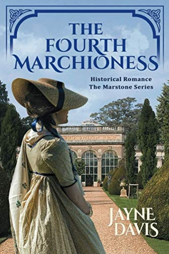 The Fourth Marchioness: Historical Romance (Marstone Series The)