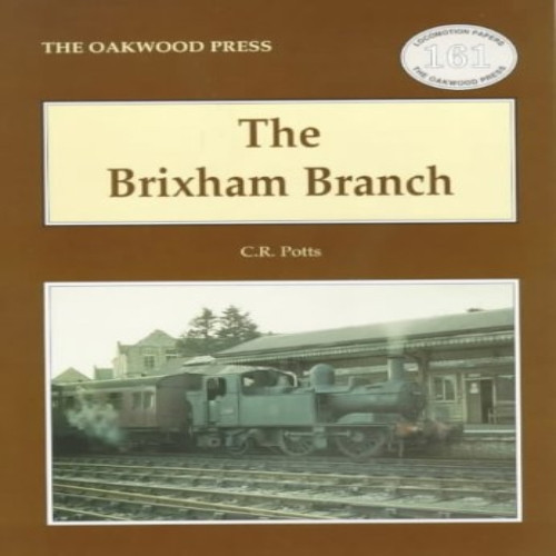 The Brixham Branch (Locomotion Papers)