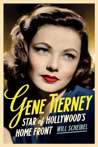 Gene Tierney: Star of Hollywood's Home Front (Contemporary Approaches to Film and Media Series)