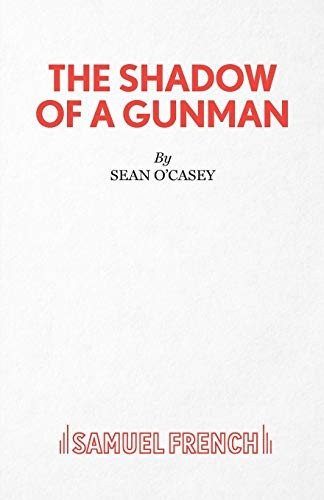 Shadow of a Gunman (Acting Edition)